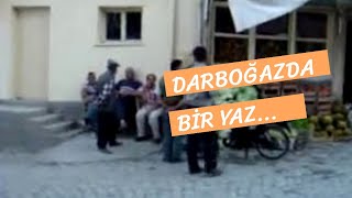 Darboğazda Bir Yaz Mevsimi (Darboğaz Kasabası)