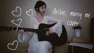Archie, Marry Me (cover)