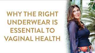 Best underwear for Vaginal Health | Q&A with Dr Anna