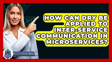 How Can DRY Be Applied To Inter-service Communication In Microservices? - Next LVL Programming