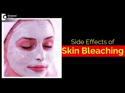 What are the side effects of bleaching your skin? - Dr. Aruna Prasad