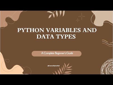 Python Tutorial Series - Video 4: Python Variables and Data Types: A Beginner’s Guide