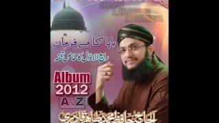 Bapa ka hai farman or madni maqsad bhi by hafiz tahir qadri new 2012
album's kalam please join us on facebook at:
https://www.facebook.com/groups/21713445501...