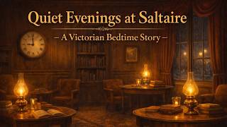 The Evening Room at Saltaire | A Victorian Clockwork Night for Sleep(No MUSIC)