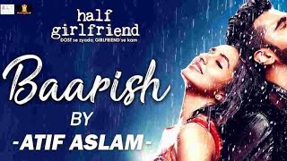 Baarish Half Girlfriend - Ash King, Shashaa Tirupati