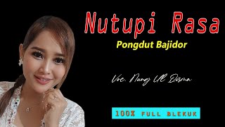 NUTUPI RASA Pongdut Sunda Koplo Bajidor || KENDANG RAMPAK JAIPONG