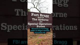 Former Fort Bragg soldier is arrested for allegedly leaking classified information