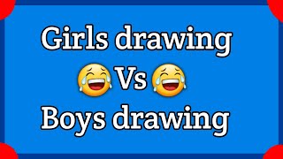 Girls drawing Vs Boys drawing 👱🏼‍♂️🔥👱🏻‍♀️🔥