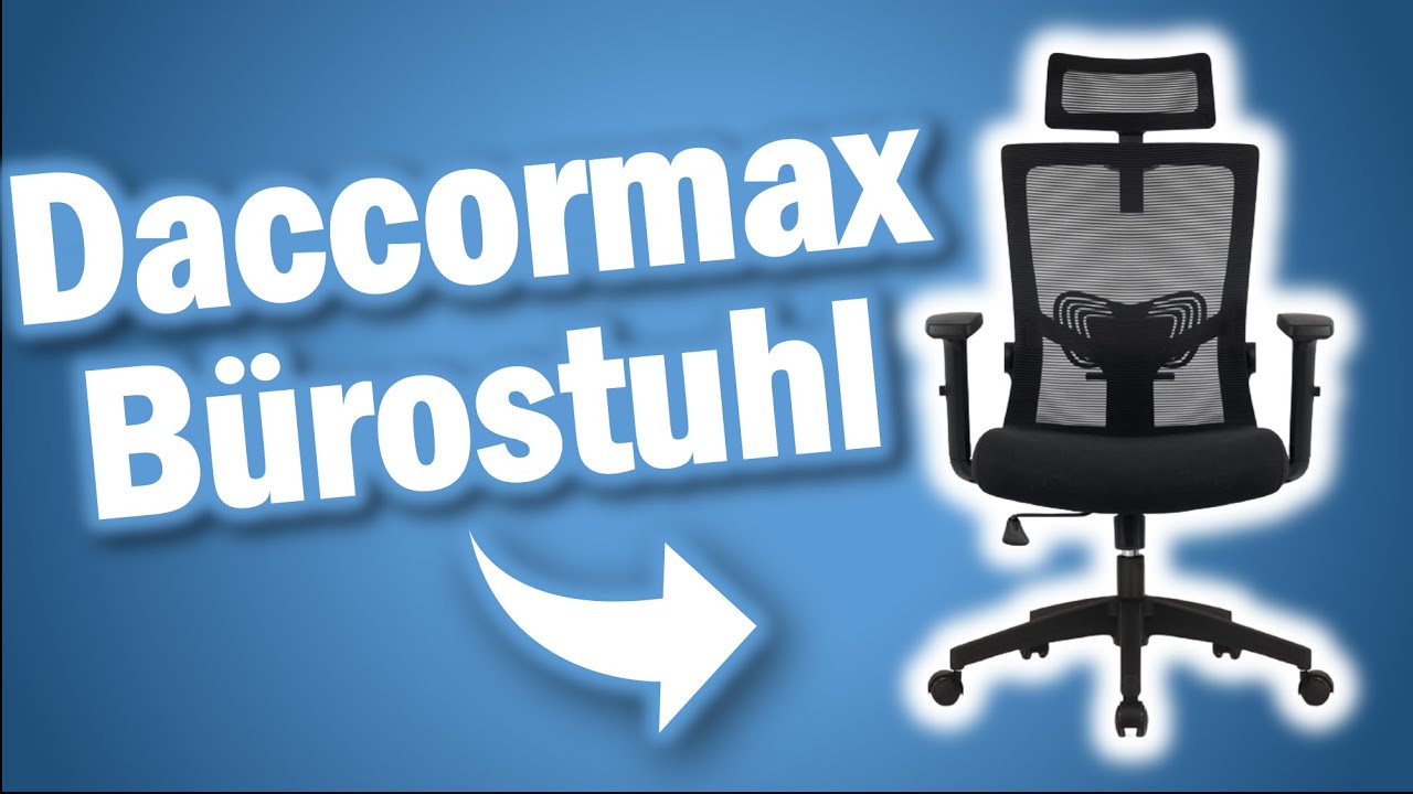 Daccormax DAZ001 A - BÜROSTUHL - LOHNT SICH DER KAUF? 