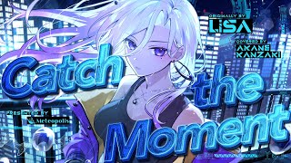 Catch the Moment - LiSA // covered by 神崎茜