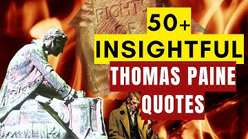 Thomas Paine Philosophy | Thomas Paine Quotes | The Wisdom Of Thomas | POWERFUL QUOTES
