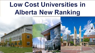 Top 10 Low Cost Universities in Alberta New Ranking | Cheapest Colleges