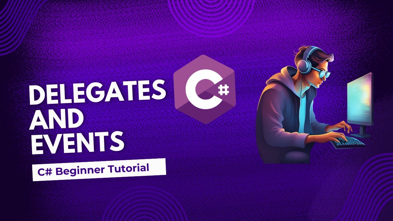 Master C# Delegates & Events: Engaging Tutorial 2024 - YouTube