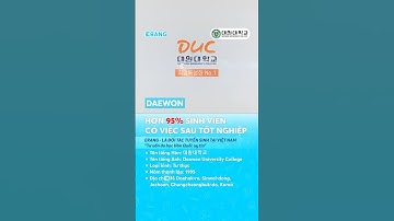 DAEWON - HƠN 95% SINH VIÊN CÓ VIỆC SAU TỐT NGHIỆP | DU HỌC HÀN QUỐC