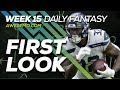 NFL DFS Strategy - Week 15 First Look - 2019 Fantasy Football