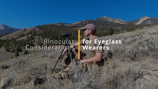 Binocular Considerations for Eyeglass Wearers