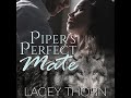 Pipers perfect mate by lacey thorn  the complete audiobook