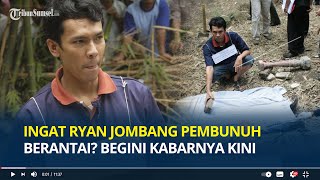 Ingat Ryan Jombang Pembunuh Berantai? 14 Tahun Berlalu, Begini Kabar Sang Terpidana Mati Sekarang