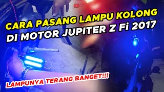 CARA PASANG LAMPU KOLONG BIRU DI MOTOR JUPITER Z 1 FI ROBOT 2017