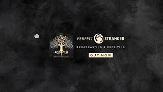 Perfect Stranger & Twisted Sibling - Frequency Initiation (2023 edit)
