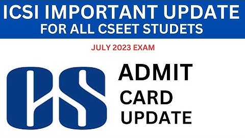 cseet july 2023 exam admit card update