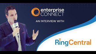 RingCentral Talks Smart Meetings at Enterprise Connect 2022