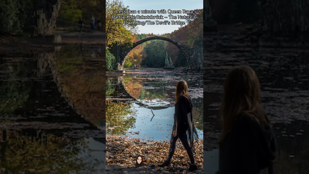 Part 3: Die Rakotzbrück - Devil's Bridge 