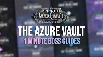 The Azure Vault | 1 Minute Boss Guides | Dragonflight Season 1