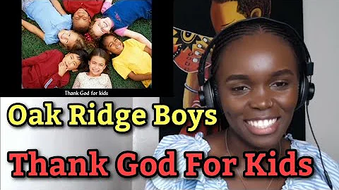 African Girl Reacts To Oak Ridge Boys - Thank God For Kids