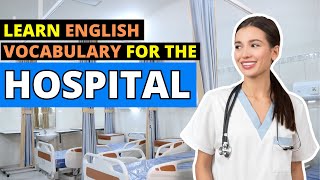 Hospital Vocabulary Deep Dive: Master 90 English Terms for Healthcare Settings