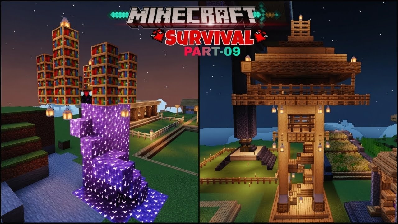I made a watch tower and an enchanting room in my survival world ...