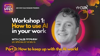 How to KEEP UP with AI   Workshop 1, Part 3 ft  Caleb Sponheim
