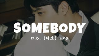 D.O. (디오) EXO - Somebody Easy Lyrics (Sub Indo) | Lirik Terjemahan Indonesia