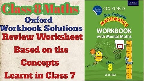 Std 8 Maths Workbook Solutions| Oxford New Enjoying Mathematics Revision Worksheet@Shikshan Academy
