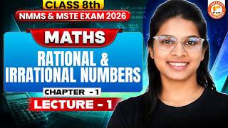 Class 8 NMMS & MTSE Exam 2026 | Rational and Irrational Numbers Lecture 1 Maths Chapter 1| Vidhi Mam