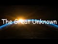 The Great Unknown | Chillstep Mix | 2022