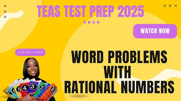 ATI TEAS MATH 2025: Real World Problems Involving Rational Numbers