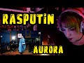 REACTION | AURORA "RASPUTIN"