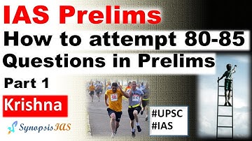 How to attempt 80-85 Questions in Prelims Part 1 | How to Prepare for IAS Prelims