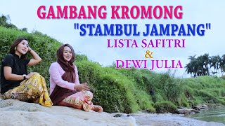 GAMBANG KROMONG STAMBUL JAMPANG _ LISTA SAFITRI & DEWI JULIA
