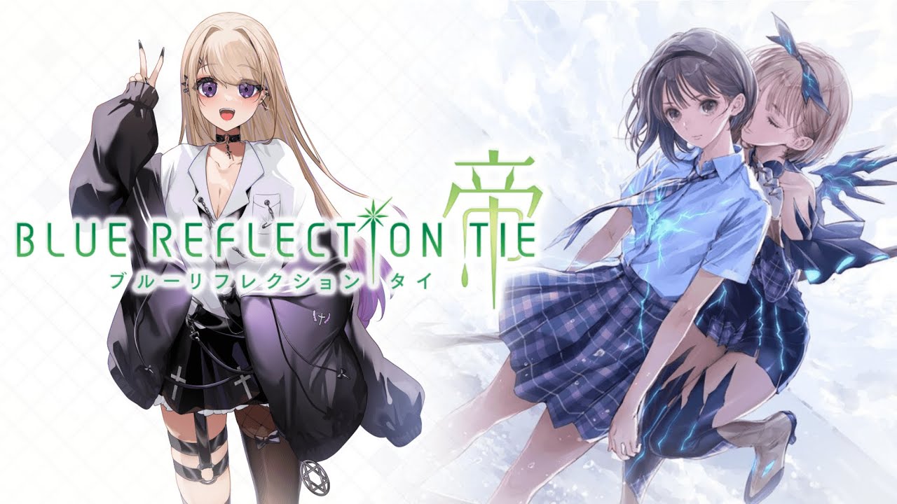 【ブルリフT】 シリーズ2作目を実況プレイ！ #1 【BLUE REFLECTION/帝】※ネタバレあり