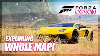 Forza Horizon 3 - EXPLORING THE WHOLE MAP!