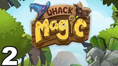 Whack Magic - Gameplay Walkthrough Part 2 - Levels 11-20 (iOS, Android)