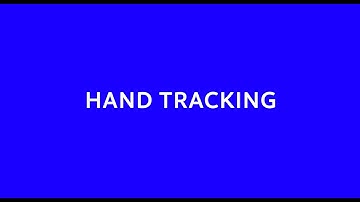 🔹Hand Tracking