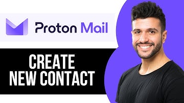 How to Create New Contact on Proton Mail