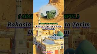 Abah Guru Sekumpul | Rahasia Di Balik Kota Tarim - Hadramaut