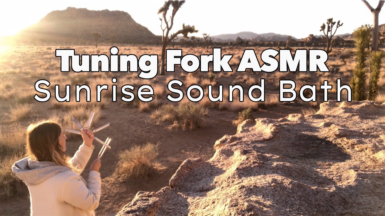 Tuning Fork ASMR | Sunrise Sound Bath Joshua Tree | Morning Sound Healing Meditation