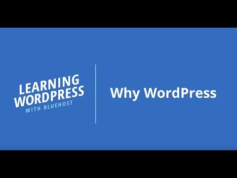 Why you should choose WordPress for your website | #LearningWordPressWithBluehost