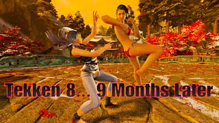 Tekken 8... 9 Months Later