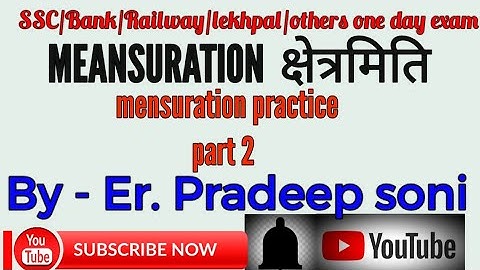 Practice Meanusuration / Maths/ Up Si 2020/ Pradeep Soni